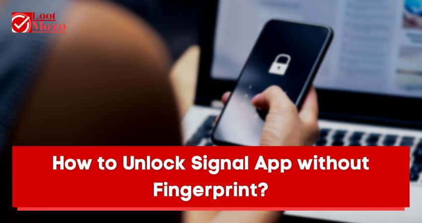 How to Unlock Signal App without Fingerprint