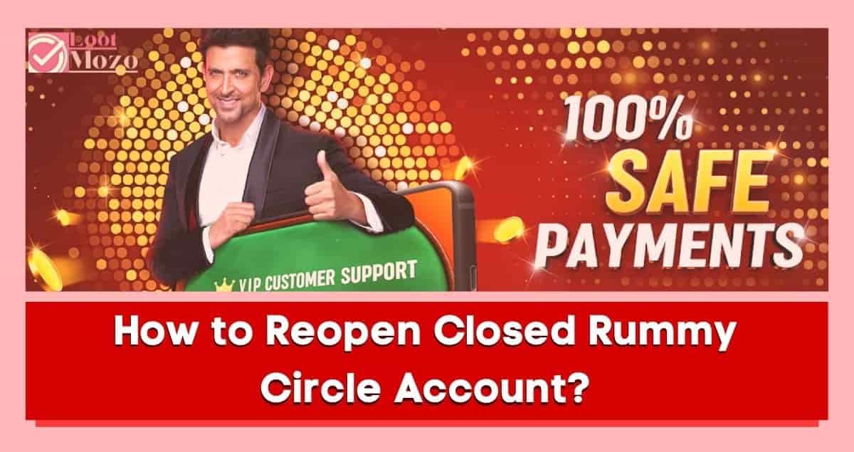how to reopen closed account in rummycircle game app