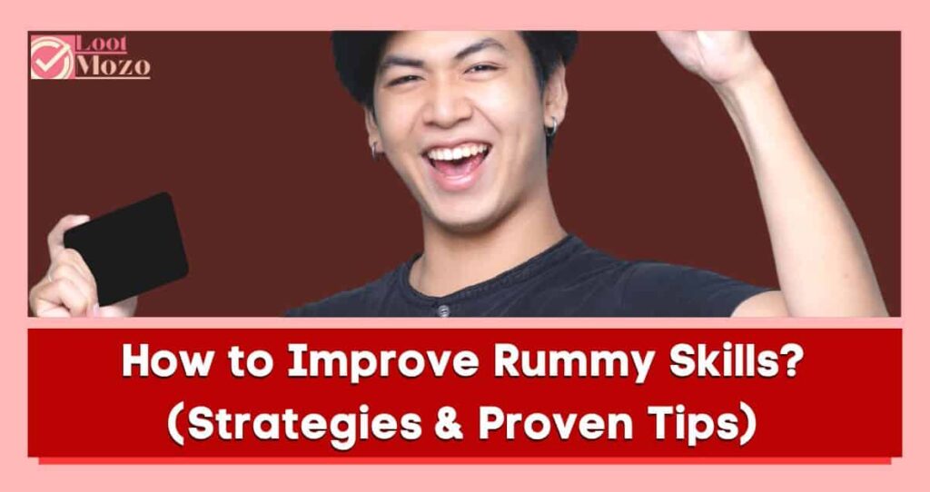 how to improve rummy skills