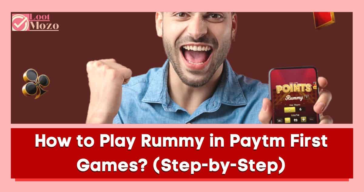 how to play rummy in paytm first games