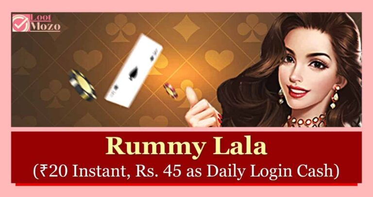 Rummy Lala APK – Get ₹10 Bonus & Extra ₹45 Login Bonus