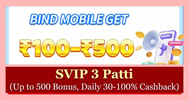SVIP 3 Patti APK – Up to 500 Rs. Bonus