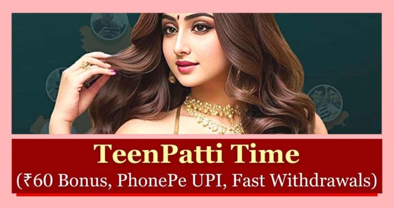 Teen Patti Time – Up to ₹60 Bonus